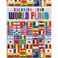 World Flags: The Coloring Book: The Best Educational Geography Book for Kids and also Adults: Color and learn and Discover flags fo - Paperback